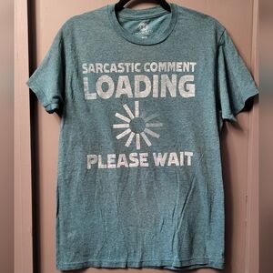 Adult M Sarcasm Comment Loading T-Shirt